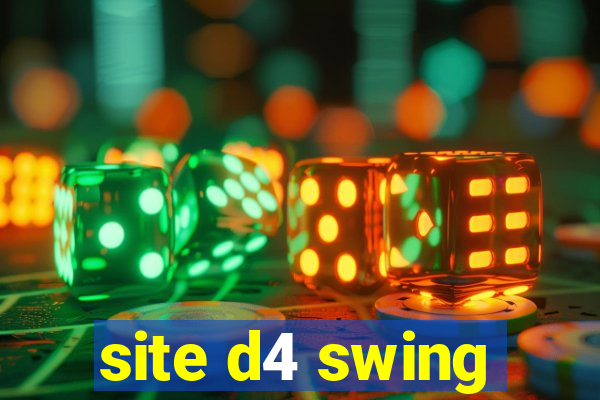 site d4 swing